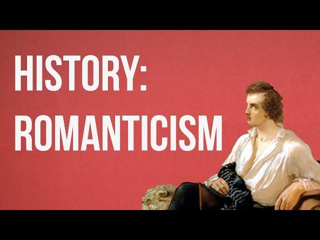 HISTORY OF IDEAS - Romanticism