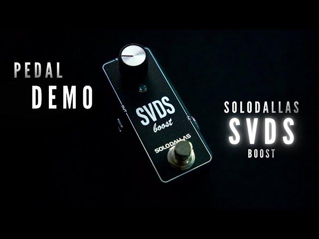 SVDS Boost (SoloDallas) - Pedal Demo