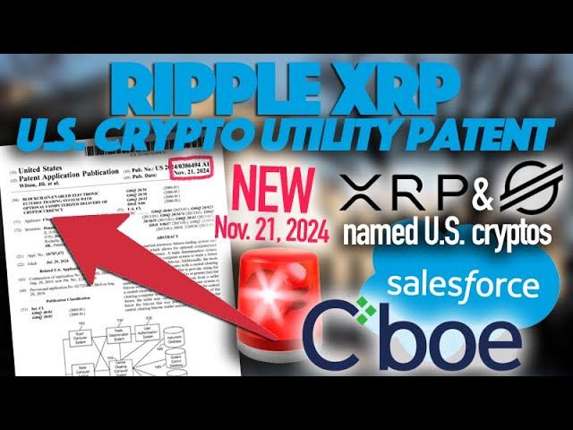 Ripple XRP: U.S. Utility Patent! XRP & XLM Integrating Into New U.S. Cboe Futures Exchange