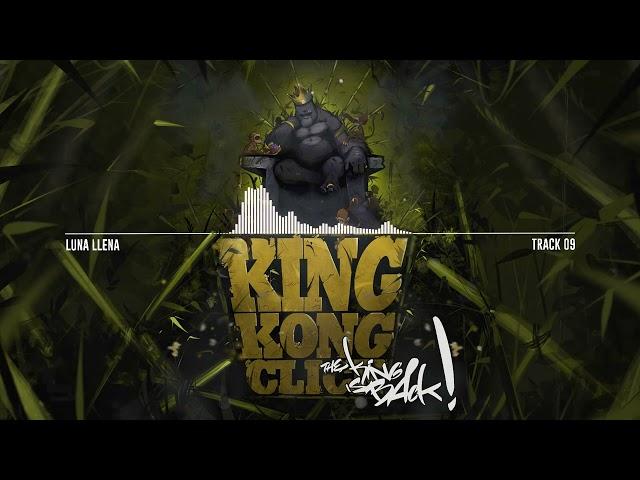 King Kong Click - Luna Llena - The King Is Back  (Nuevo Disco)