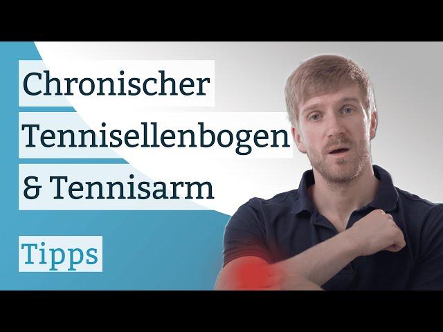 Chronischer Tennisellenbogen / Tennisarm - Tipps