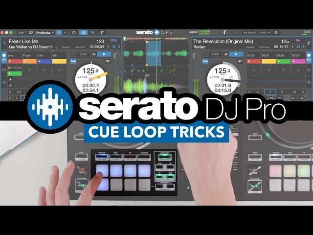 Cue Loop Tricks - Serato DJ Pro Mixing Techniques