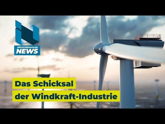 Windkraft-Industrie: Droht den Herstellern das Schicksal der Solar-Branche? | IM News