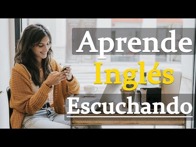 Aprende Inglés Escuchando | 8 Horas para Aprender y Mejorar Tu Inglés a Nivel Nativo | +200 Frases