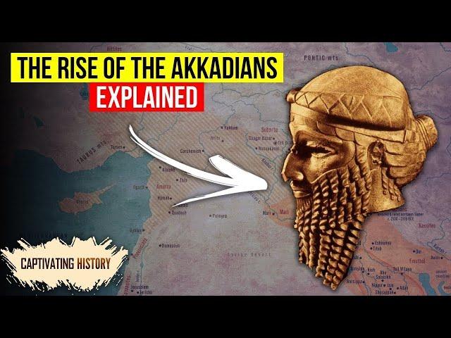 Akkadian Empire: The Struggles to Build the First Empire