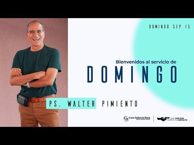 Incitar a Dios - Ps. Walter Pimiento | 15 septiembre 2024