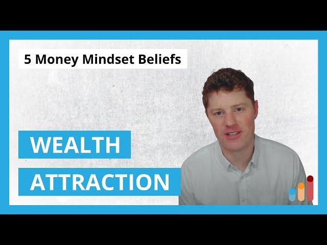 Wealth Attraction Secrets: 5 Money Mindset Beliefs for Rich Entrepreneurs