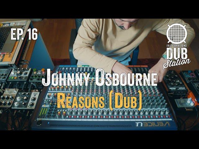 Johnny Osbourne - Reasons | Taxi Riddim [DUB] ️ DUBSTATION | Ep.#16