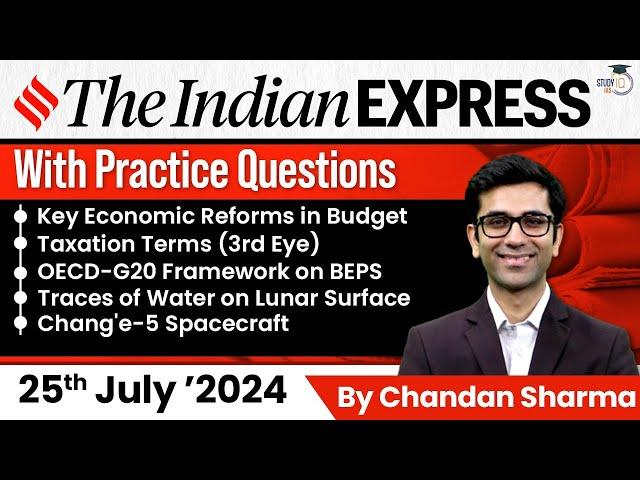 Indian Express Editorial Analysis by Chandan Sharma | 25 July 2024 | UPSC Current Affairs 2024