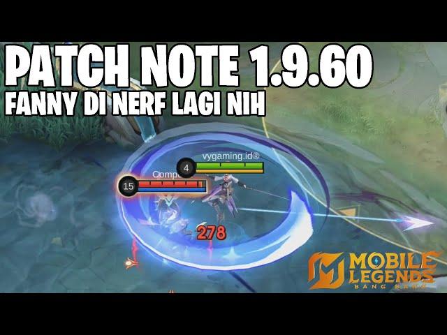 FANNY NERF, GLOO BUFF, KIMMY NERF, GORD REVAMP - PATCH NOTE 1.9.60 MOBILE LEGENDS