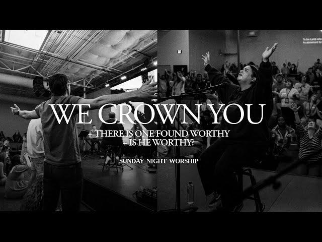 We Crown You + There Is One Found Worthy + Is He Worthy? - UPPERROOM