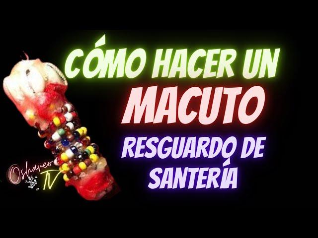 COMO HACER UN MACUTO DE SANTERIA | OSHAREO