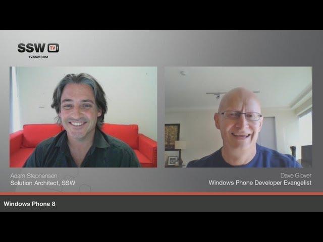 Why you should develop for Windows Phone 8 with Windows Phone Developer Evangelist Dave Glover