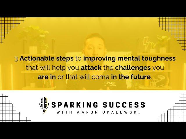 Ep 42: Mental toughness is a skill that must be developed