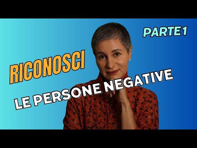 RICONOSCERE LA NEGATIVITÀ parte 1