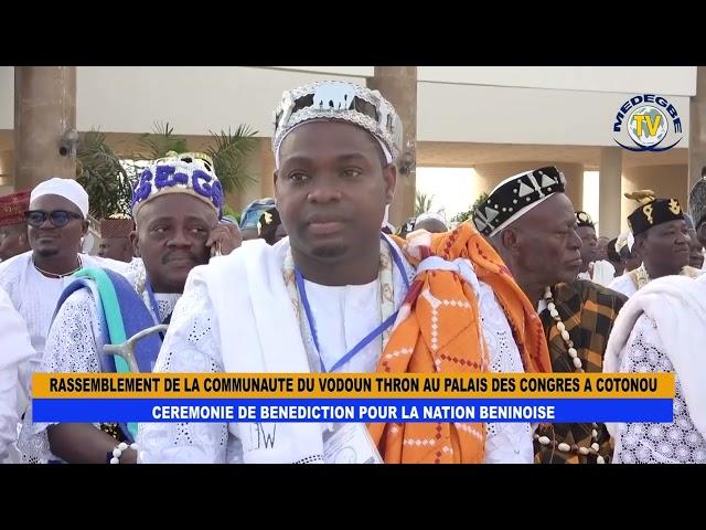 BENIN - CEREMONIE DE BENEDICTION POUR LA NATION BENINOISE