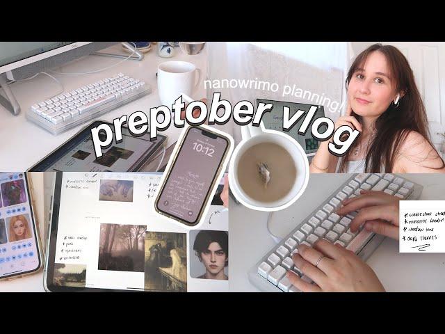 preptober writing/study vlog! let's plan for nanowrimo together! + details about my book!