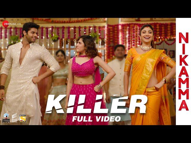 Killer - Full Video | Nikamma | Shilpa Shetty, Abhimanyu D, Shirley S | Mika Singh, Amaal M, Kumaar