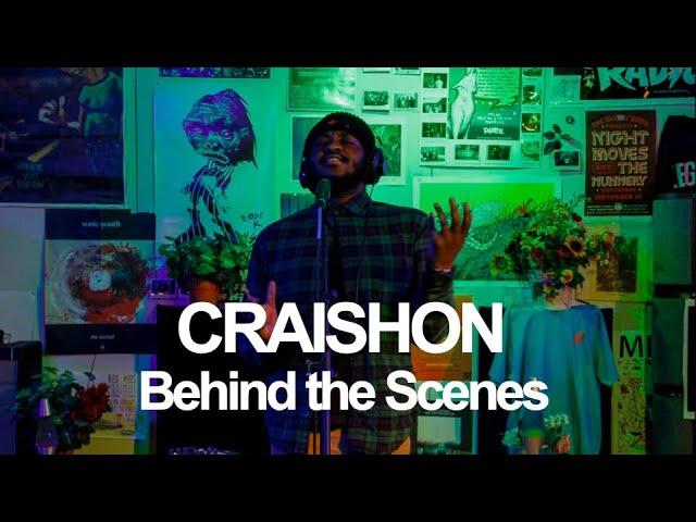 CRAISHON: Behind the Scenes (Local Vibes)