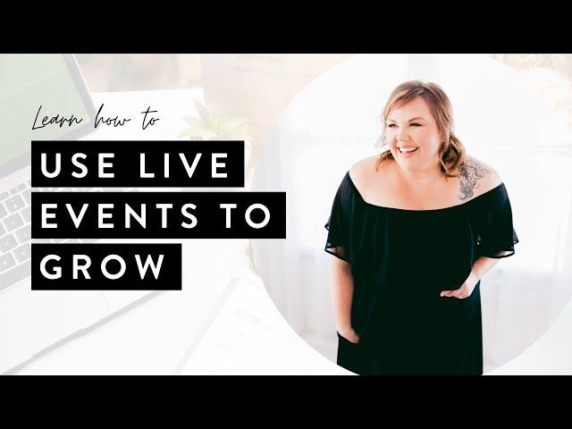 Using LIVE EVENTS to Grow Your Virtual Assistant Business