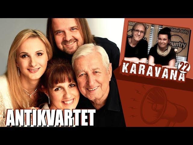 Karavana na Country rádiu č. 22 - ANTIKVARTET | HRAJ ČESKY