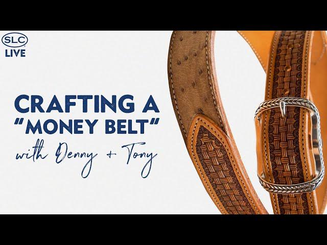 Crafting a Money Belt w/ Denny + Tony