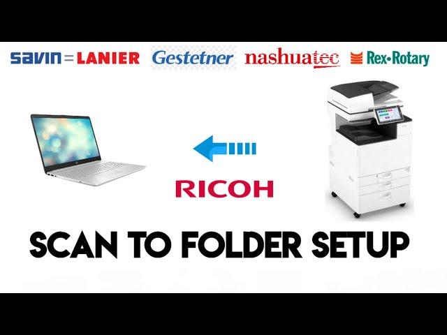 Ricoh How to setup scan to folder in windows 10, 8 & 7 with enable all scan features(complete guide)