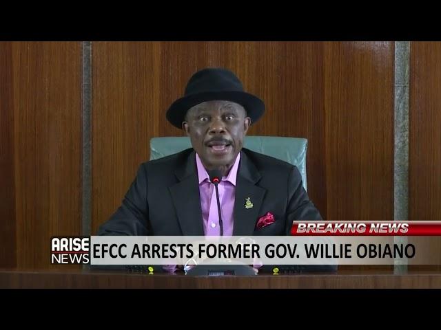 EFCC ARRESTS FORMER GOV. WILLIE OBIANO - ARISE NEWS REPORT