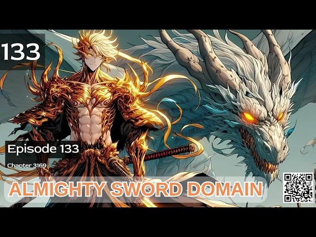 Almighty Sword Domain   Episode 133 Audio   Mythic Realms Audiobook