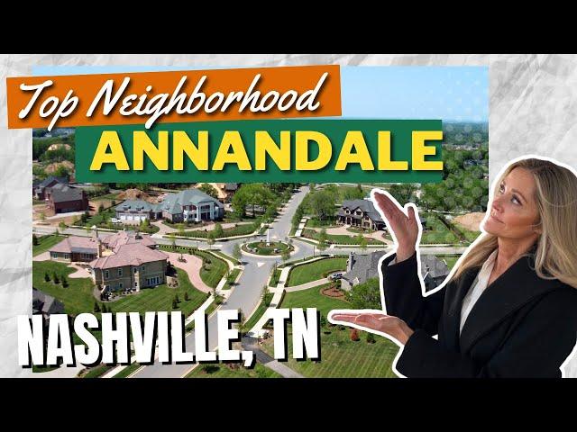 Annandale Neighborhood | Moving to Nashville TN | Buying a home in Nashville or Brentwood, TN