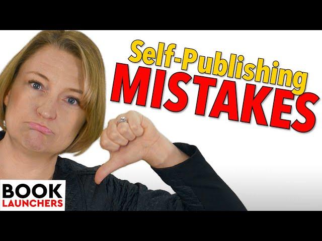 7 Common Mistakes of Self Publishing Authors