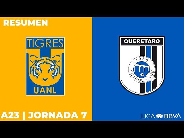 Resumen y Goles | Tigres vs Querétaro | Liga BBVA MX | Apertura 2023 - Jornada 7