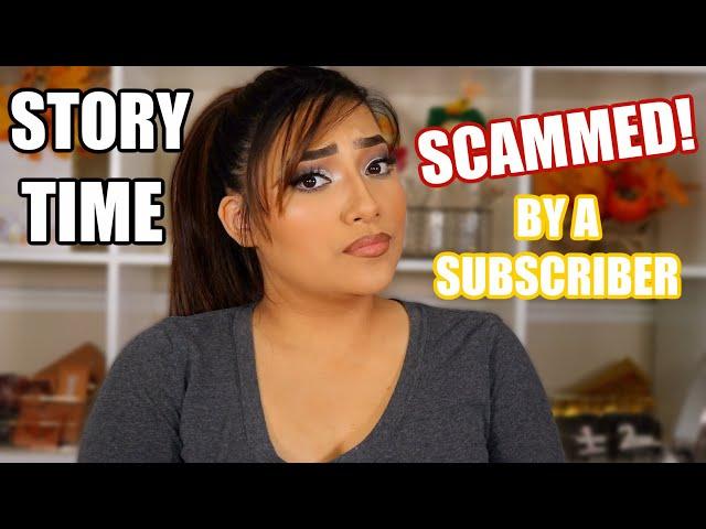 STORY TIME: GETTING SCAMMED BY MY SUBSCRIBER! - ALEXISJAYDA