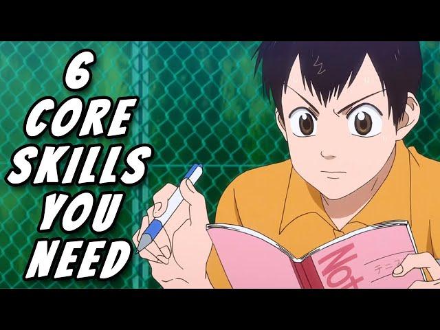 6 Core Skills That You NEED To Have