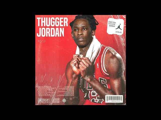 Young Thug - Thugger Jordan