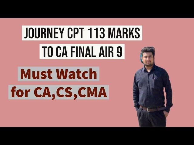 MY Journey CPT 113 Marks to Final AIR 9