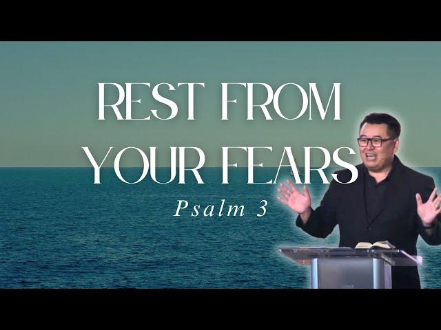 Rest from Your Fears - Tony Nguyen