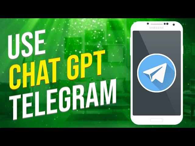 How To Use Chat GPT Bot In Telegram (Easy!)