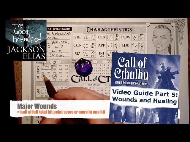 Call of Cthulhu Quick-Start Rules: Part 5 Wounds and Healing