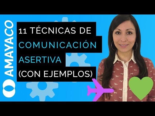 11 Técnicas de comunicación asertiva y efectiva con ejemplos y pasos