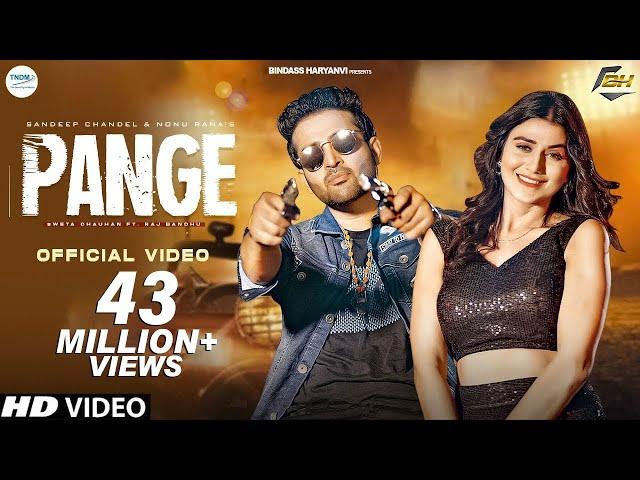 PANGE | Sweta Chauhan | Raj Bandhu | Sandeep Chandel | New Haryanvi Songs Haryanavi 2022