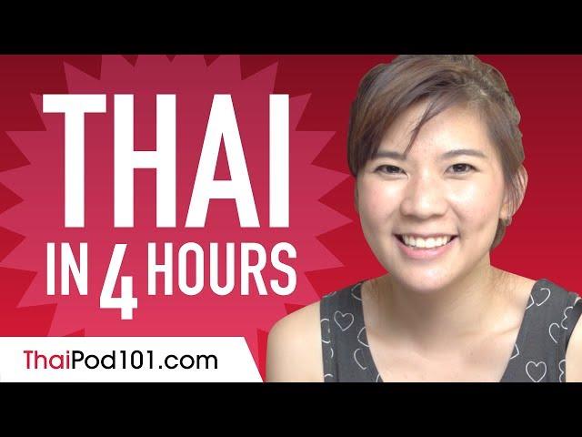 Learn Thai in 4 Hours - ALL the Thai Basics You Need