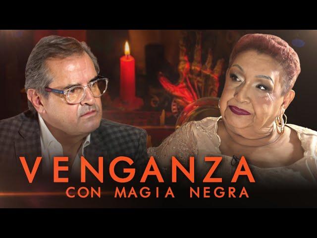 ¡Peligrosa Venganza! BRUJA REVELA Cómo la Magia Negra ATACA y ARRUINA VIDAS