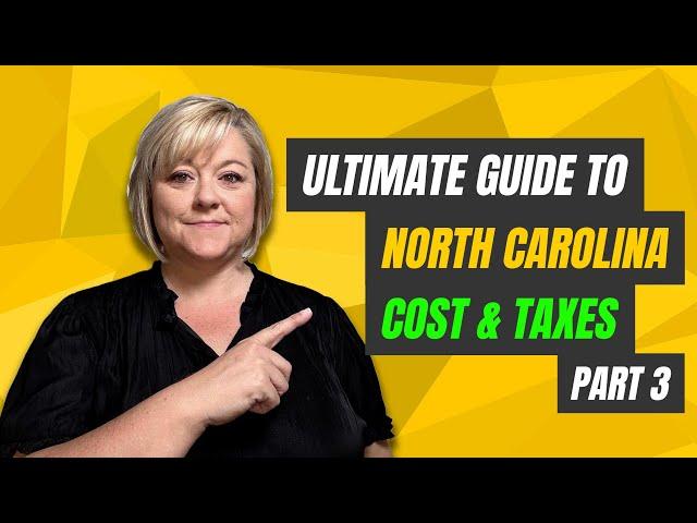 Ultimate Guide to Moving North Carolina 2024: Part 3 Costs & Taxes!  Watch This Before You MOVE