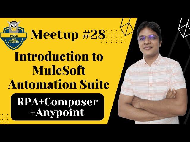 #28: MuleSoft Automation Suite | RPA Automation (Robotic Process Automation) | (Composer + Anypoint)