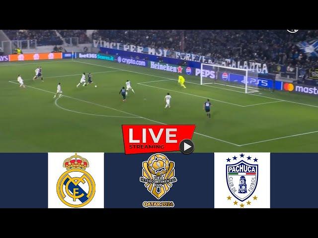 [LIVE] Real Madrid vs Pachuca | FIFA Intercontinental Cup, FINAL 2024 | Full Match Today