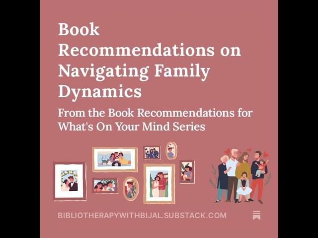 Book Recommendations for Navigating Family Dynamics #mentalwellbeing #authors #bibliotherapy