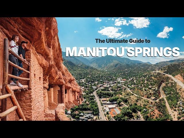 The Ultimate Guide to Manitou Springs