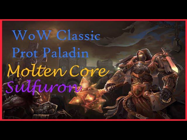 Prot Paladin MT Sulfuron Molten Core