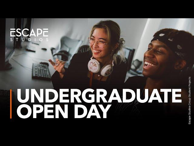 Escape Studios - Undergraduate Open Day